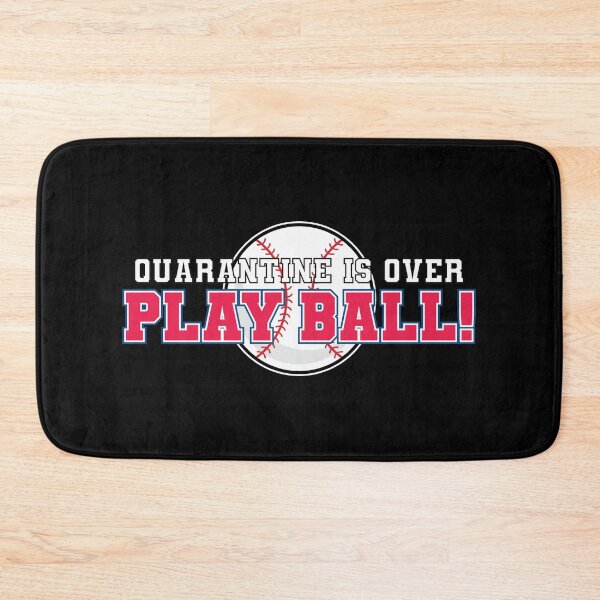 Item preview, Quarantine is over Play Ball ! - baseball designed and sold by AmpersandCuster.