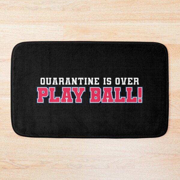Item preview, Quarantine is over Play Ball ! designed and sold by AmpersandCuster.
