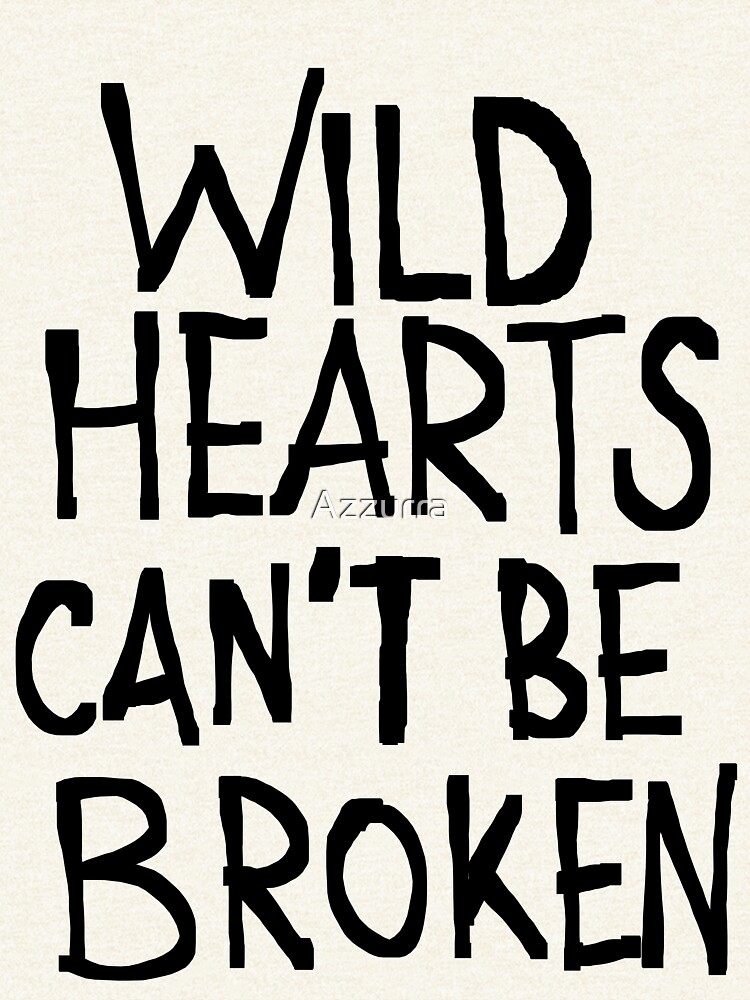 wild hearts cant be broken lyr