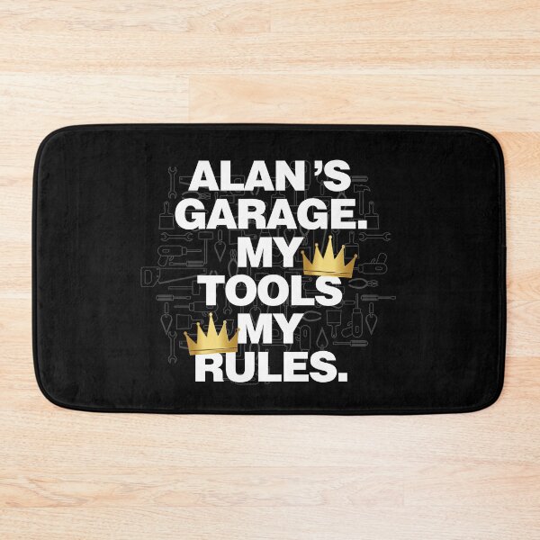 Item preview, Alan Garage My Tools, My Rules designed and sold by HelloFromAja.