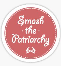 Smash The Patriarchy Feminist Shirt Sticker