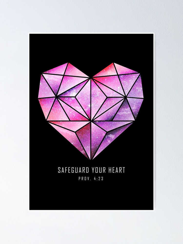 "Safeguard Your Heart " Poster for Sale by kleynard Redbubble
