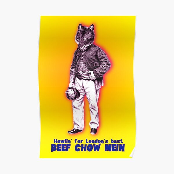 Werewolf Looking for London Beef Chow Mein Poster