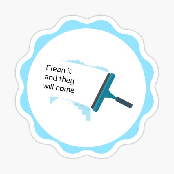 Item preview, Clean It And They Will Come Window Washing Squeegee Fun designed and sold by SavvyCleaner.