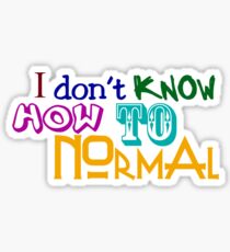 I don't know how to normal Sticker