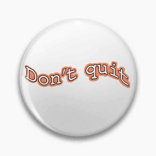 Item preview, Don’t quit. designed and sold by Jasisart.