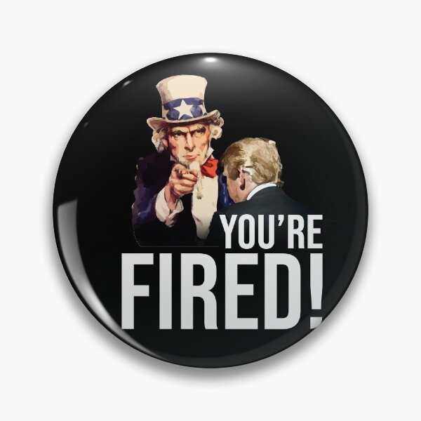 Item preview, You're fired! Uncle Sam sacks President Trump designed and sold by DKDesignShirts.