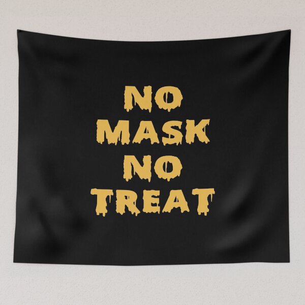 Item preview, No mask no treat trending designed and sold by Kathrine2302.