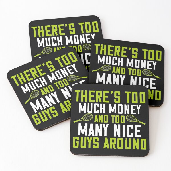 Item preview, There's Too Much Money And Too Many Nice Guys Around designed and sold by GoodVibeDesign.