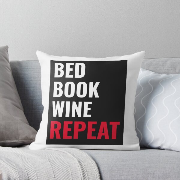 Item preview, Bed Book Wine Repeat designed and sold by ilovetshirts87.