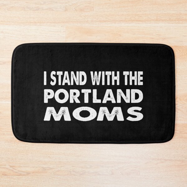 Item preview, I stand with the Portland Moms designed and sold by Kathrine2302.