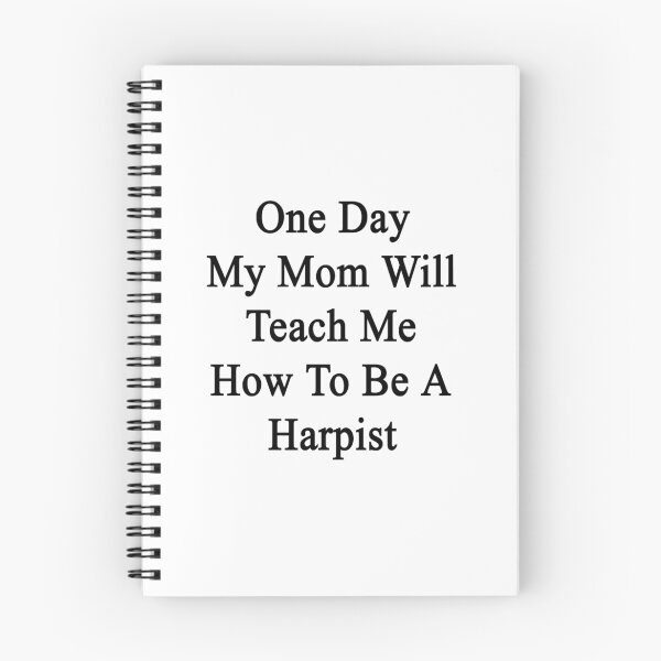 Item preview, One Day My Mom Will Teach Me How To Be A Harpist  designed and sold by supernova23.