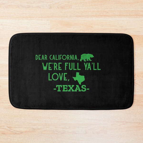 Item preview, Dear California, We're Full Ya'll Love, Texas  designed and sold by Joseph Carrasco.