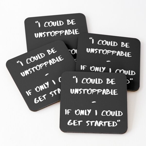 Item preview, I Could Be Unstoppable, If Only I Could Get Started designed and sold by Carquest61.