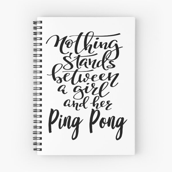 Item preview, Nothing Stands Between A Girl And Her Ping Pong designed and sold by ProjectX23.