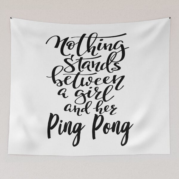 Item preview, Nothing Stands Between A Girl And Her Ping Pong designed and sold by ProjectX23.