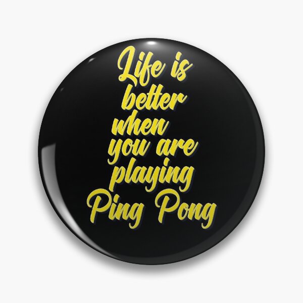 Item preview, Life Is Better When You Are Playing Ping Pong designed and sold by ProjectX23.