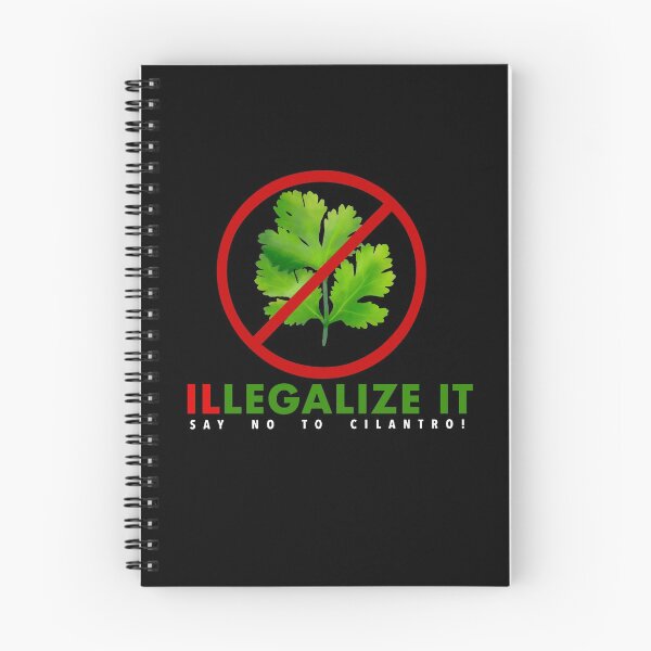 Item preview, I Hate Cilantro - ILLEGALIZE IT say no to Cilantro! designed and sold by The-Tipsy-Gypsy.