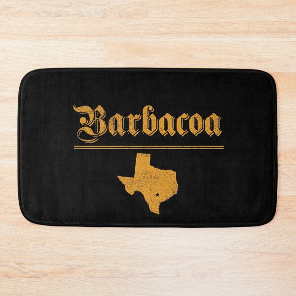 Item preview, Barbacoa Is Texas designed and sold by Joseph Carrasco.