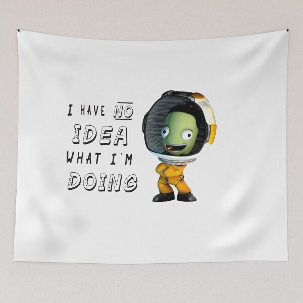 Item preview, Have No Idea What I'm Doing- Kerbal Spacecraft program designed and sold by Mekoooo.
