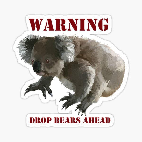 Drop Bears Funny Koalas Koala Bear T-Shirt - Drop Bear - Sticker