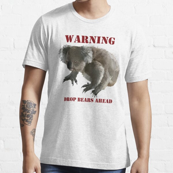  Drop Bears Funny Koala Bear T-Shirt - Koalas Shirt