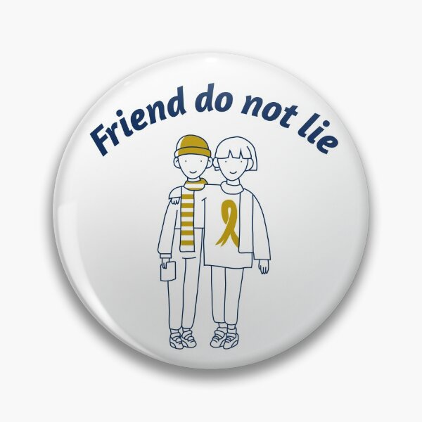 Item preview, Friend do not lie designed and sold by BuddiesShops.
