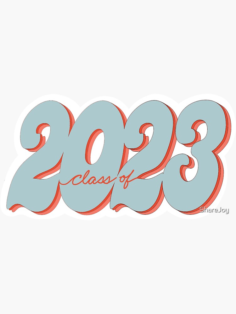 "Class of 2023" Sticker for Sale by ShareJoy | Redbubble