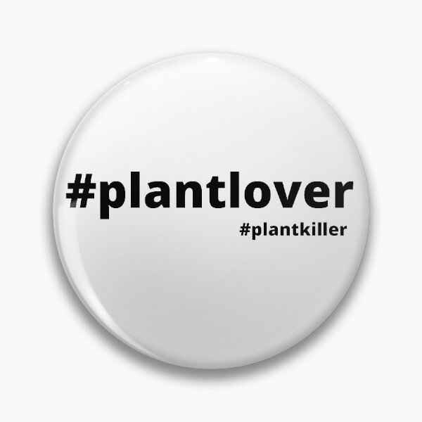 Item preview, Plantlover, plantkiller designed and sold by NinaBetterNot.