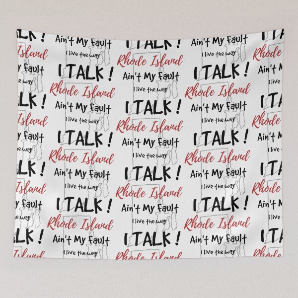 Item preview,  RHODE ISLAND- AIN'T MY FAULT  designed and sold by hlpina1.