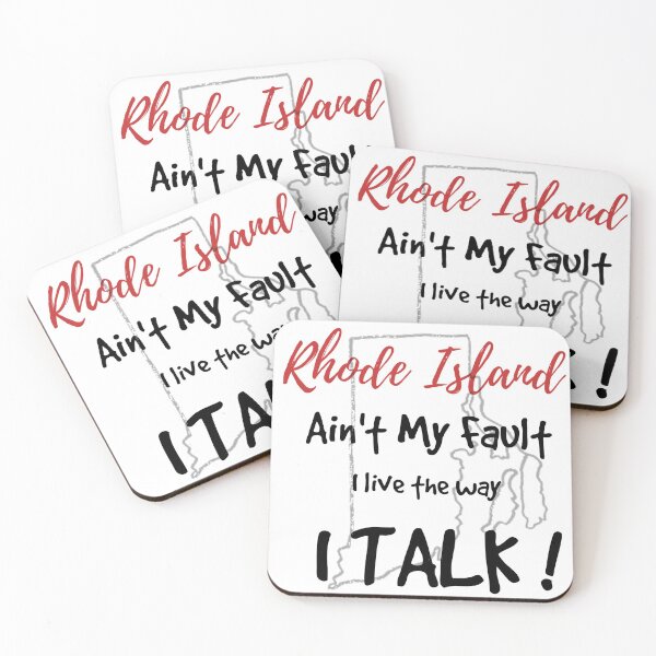 Item preview,  RHODE ISLAND- AIN'T MY FAULT  designed and sold by hlpina1.