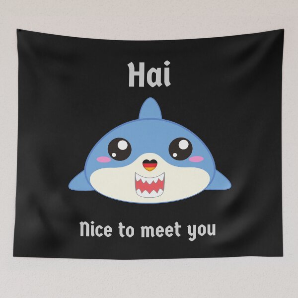 Item preview, Hai (shark in German) Hi - Nice to meet you - Cute Funny Deutsch Pun designed and sold by Time4German.