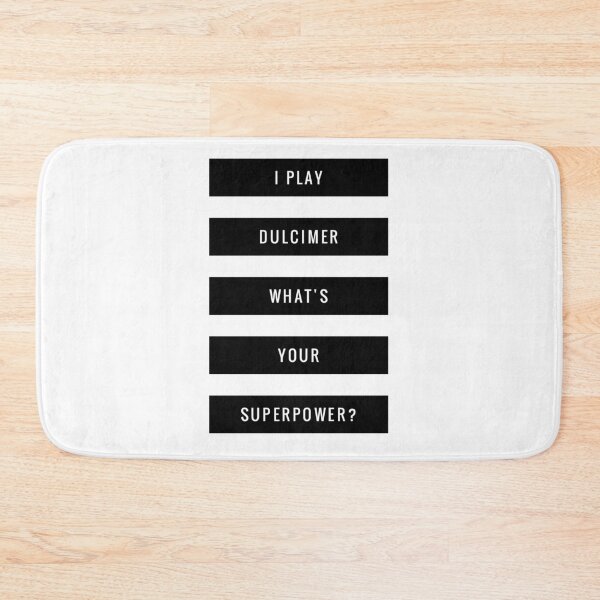 Item preview, I Play Dulcimer What's Your Superpower? designed and sold by ojdart.