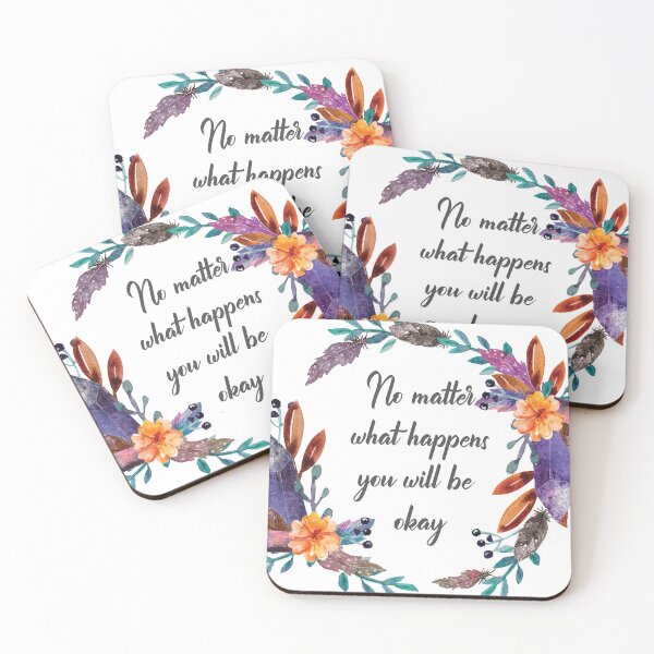 Item preview, QUOTE:No matter what happens you will be okay designed and sold by Lina & Luna.
