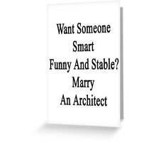 Want Someone Smart Funny And Stable? Marry An Architect \ Want Someone Smart Funny And Stable? Marry An Architect \