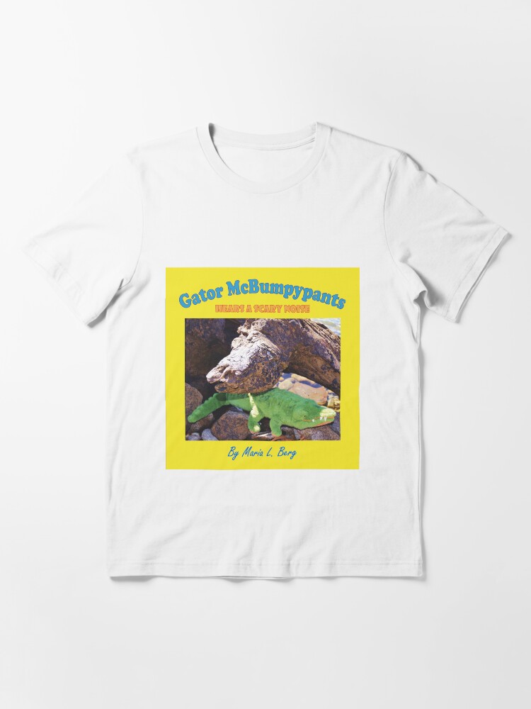 Alternate view of Gator McBumpypants Hears a Scary Noise - Cover Essential T-Shirt