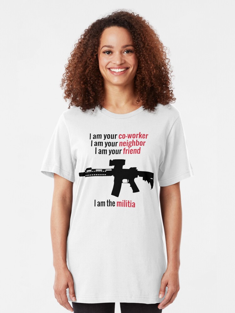 i am the militia t shirt