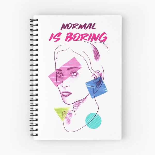 Item preview, Normal is boring  designed and sold by Argyburgy.