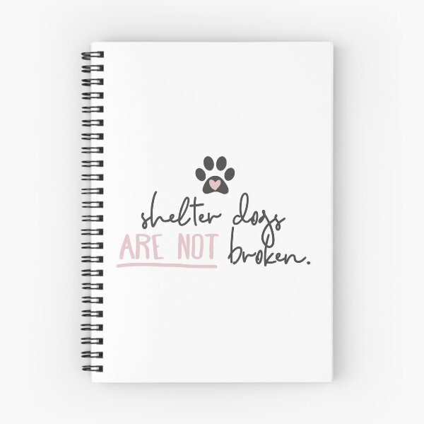 Item preview, Shelter Dogs Are Not Broken designed and sold by SnickerDoodleUS.