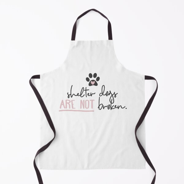 Item preview, Shelter Dogs Are Not Broken designed and sold by SnickerDoodleUS.