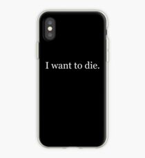 ich möchte sterben iPhone-Hülle & Cover