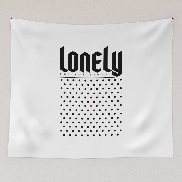 Item preview, Lonely, But Not Alone designed and sold by MielOntwerpt.