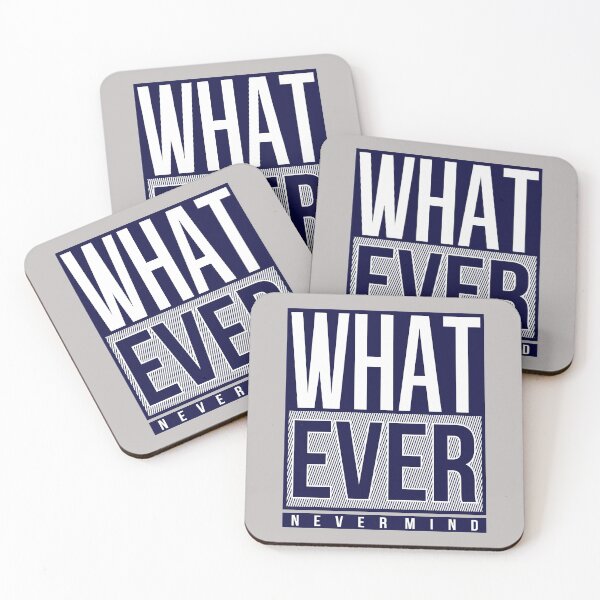 Item preview, Whatever Never Mind designed and sold by AttireCafe.