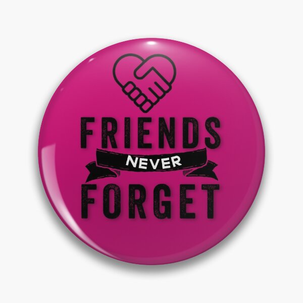 Item preview, FRIEND'S NEVER FORGET T-SHIRT designed and sold by Hussain Shirts.