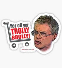 Brolly Off His Trolly Sticker