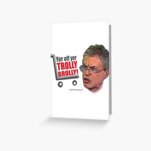 Brolly Off His Trolly Greeting Card