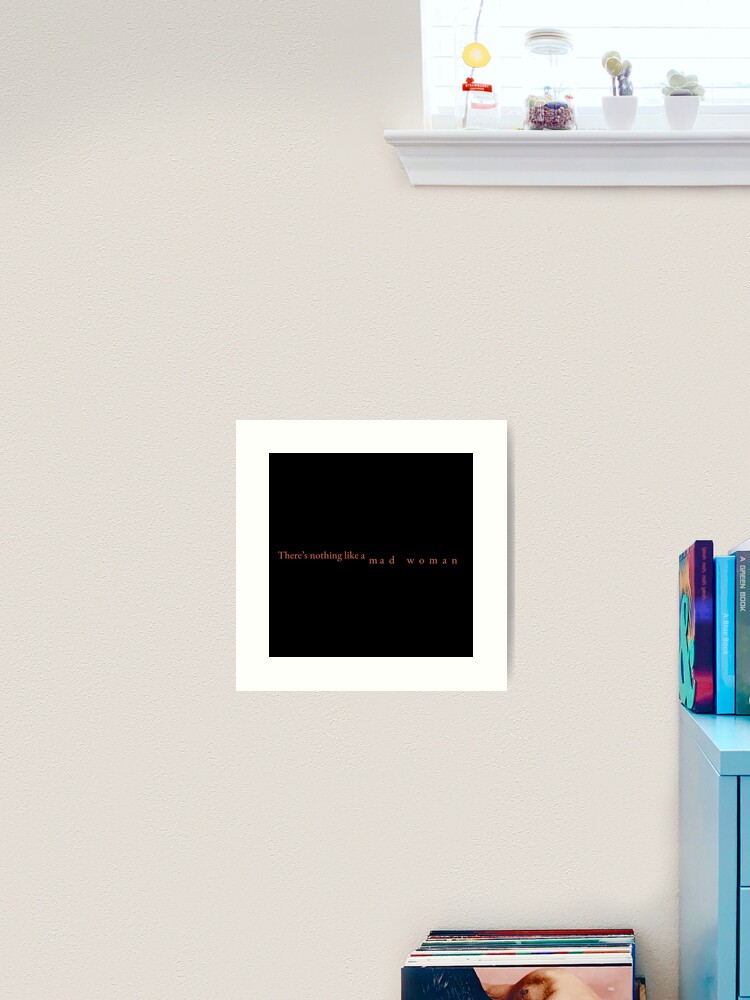 Thumbnail 2 of 3, Art Print, Taylor Swift Mad Woman Lyrics designed and sold by raluca20.