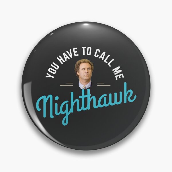 Item preview, You have to call me Nighthawk designed and sold by Primotees.