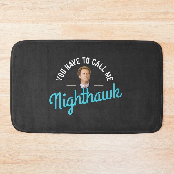 Item preview, You have to call me Nighthawk designed and sold by Primotees.