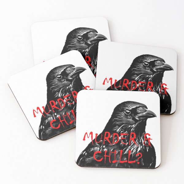 Murder & Chill Humorous Crow Clothing and Gifts Coasters (Set of 4)